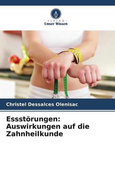 Produktbild: Essst&ouml;rungen: Auswirkungen auf die Zahnheilkunde