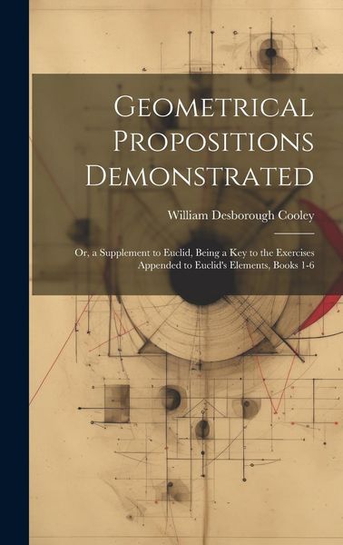 Produktbild: Geometrical Propositions Demonstrated