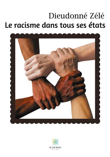 Produktbild: Z&eacute;l&eacute;, D: Racisme dans tous ses &eacute;tats