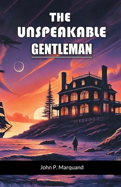 Produktbild: The Unspeakable Gentleman