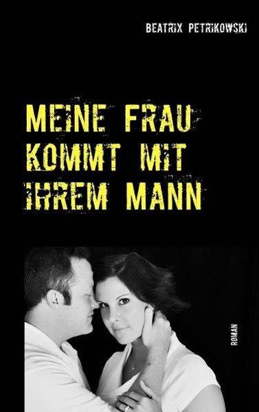 Produktbild: Meine Frau kommt mit ihrem Mann