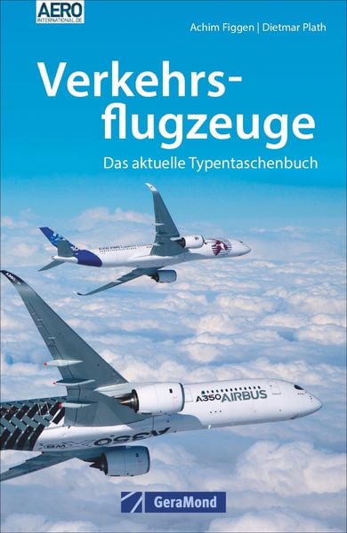 Verkehrsflugzeuge, Taschenbuch von Dietmar Plath,Achim Figgen, Geramond, 978-3-96453-061-5