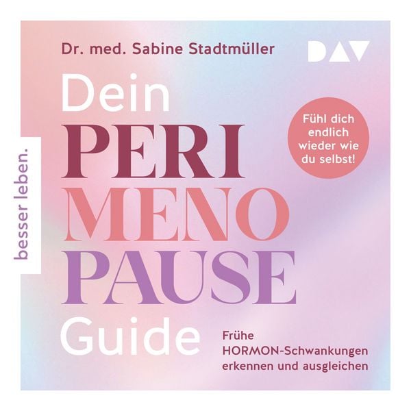 Produktbild: Dein Perimenopause-Guide. Fr&uuml;he Hormonschwankungen erkennen und ausgleichen