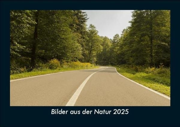 Produktbild: Bilder aus der Natur 2025 Fotokalender DIN A5