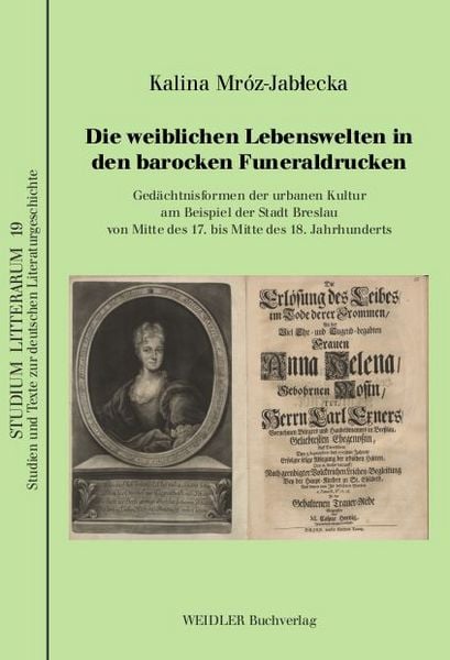Produktbild: Die weiblichen Lebenswelten in den barocken Funeraldrucken
