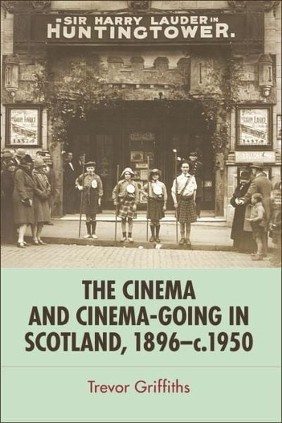 Produktbild: Cinema and Cinema-Going in Scotland, 1896-1950
