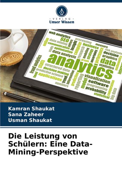 Produktbild: Die Leistung von Sch&uuml;lern: Eine Data-Mining-Perspektive