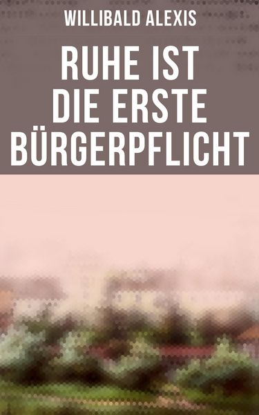 Produktbild: Ruhe ist die erste B&uuml;rgerpflicht