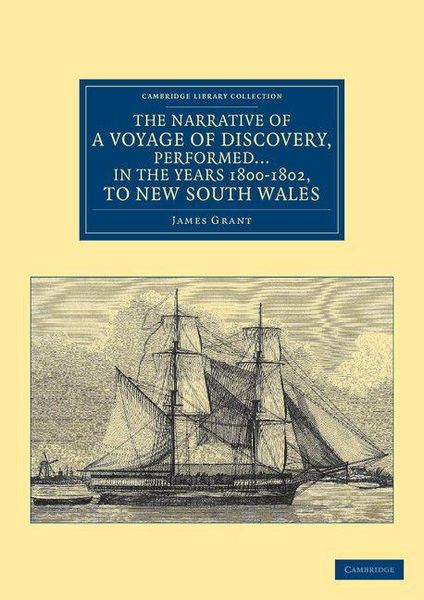 Produktbild: The Narrative of a Voyage of Discovery, Performed in His Majesty's Vessel the Lady Nelson in the Years 1800, 1801, and 1802, to New South Wales