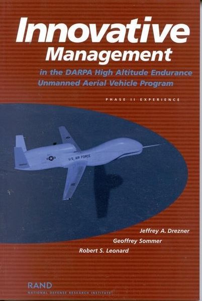 Produktbild: Innovative Management in the Darpa High Altitude Endurance Unmanned Aerial Vehicle Program