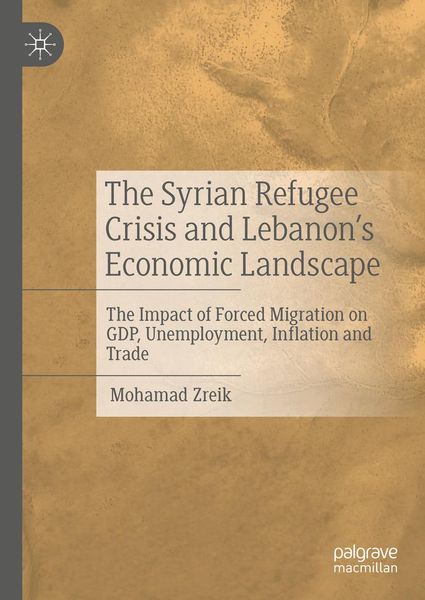 Produktbild: The Syrian Refugee Crisis and Lebanon's Economic Landscape