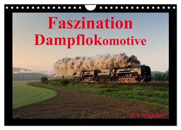 Produktbild: Faszination Dampflokomotive (Wandkalender 2026 DIN A4 quer), CALVENDO Monatskalender