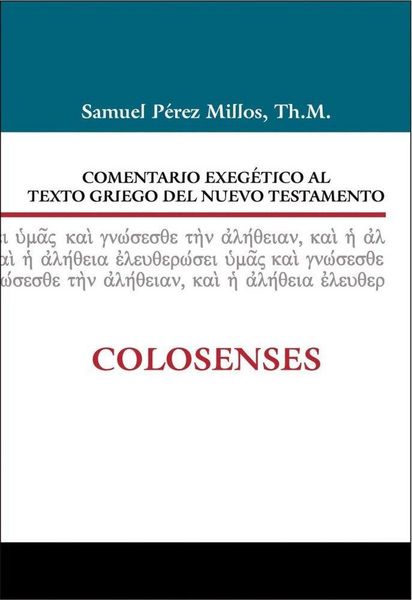 Produktbild: Comentario Exeg&eacute;tico Al Texto Griego del Nuevo Testamento: Colosenses