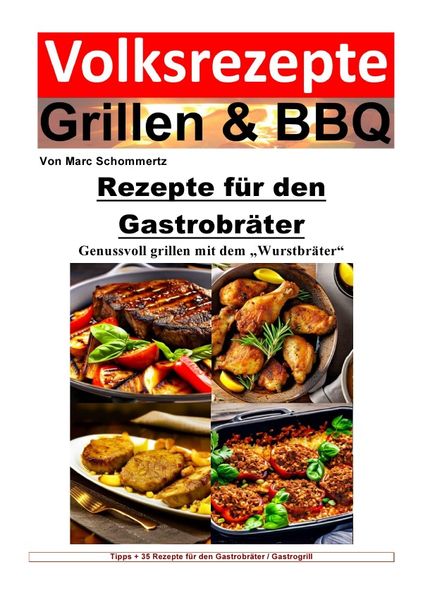 Produktbild: Volksrezepte Grillen &amp; BBQ / Volksrezepte Grillen und BBQ - Rezepte f&uuml;r den Gastrobr&auml;ter