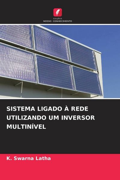 Produktbild: Sistema Ligado &Agrave; Rede Utilizando Um Inversor Multin&iacute;vel