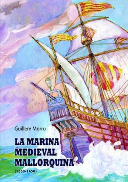Produktbild: La marina medieval mallorquina (1250-1450)