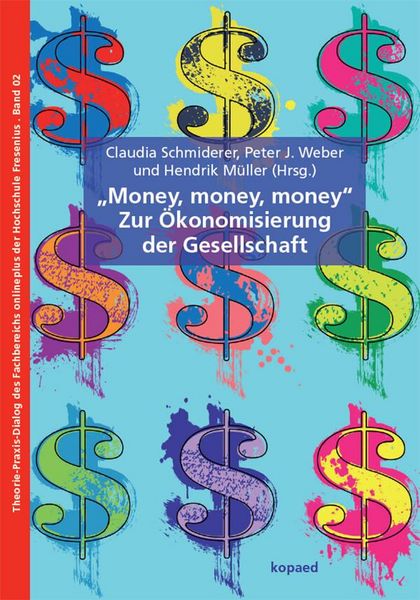 Produktbild: 'Money, Money, Money' - Zur &Ouml;konomisierung der Gesellschaft