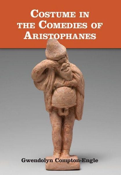 Produktbild: Costume in the Comedies of Aristophanes