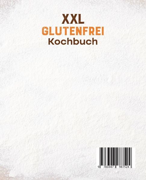 Produktbild: XXL Glutenfrei Kochbuch &ndash; Mit 200+ Rezepten f&uuml;r jeden etwas dabei!