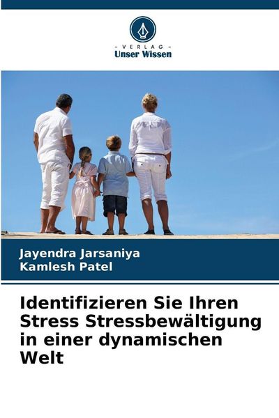 Produktbild: Identifizieren Sie Ihren Stress Stressbew&auml;ltigung in einer dynamischen Welt