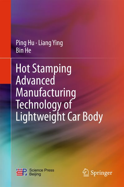 Produktbild: Hot Stamping Advanced Manufacturing Technology of Lightweight Car Body
