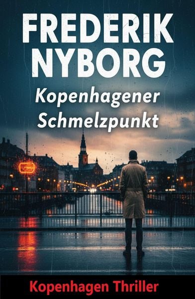 Produktbild: Kopenhagener Schmelzpunkt: Kopenhagen Thriller