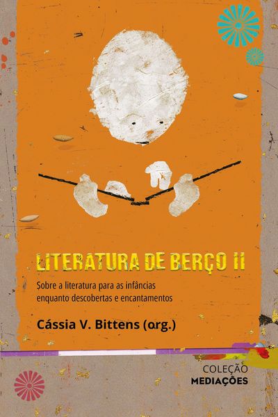 Produktbild: Literatura de Ber&ccedil;o II: sobre a literatura para as inf&acirc;ncias enquanto descobertas e encantamentos