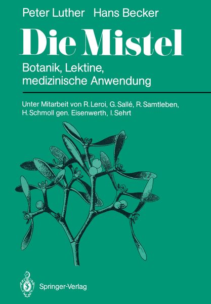 Die Mistel, Taschenbuch von Peter Luther , Hans Becker, Springer Berlin, 9783642712586