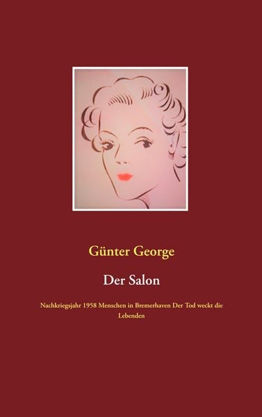 Der Salon, Taschenbuch von Günter George, BoD – Books on Demand, 9783743172593