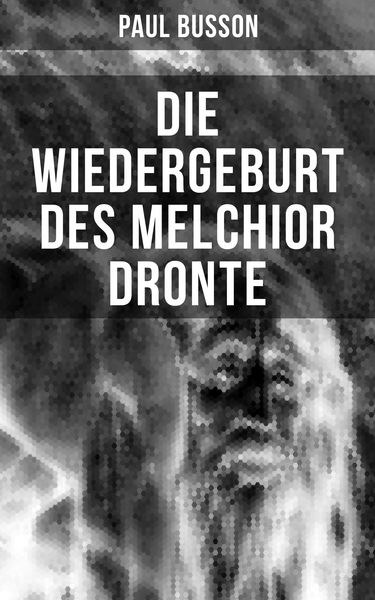 Produktbild: Die Wiedergeburt des Melchior Dronte
