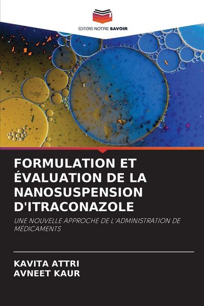 Produktbild: Formulation Et &Eacute;valuation De La Nanosuspension D'itraconazole