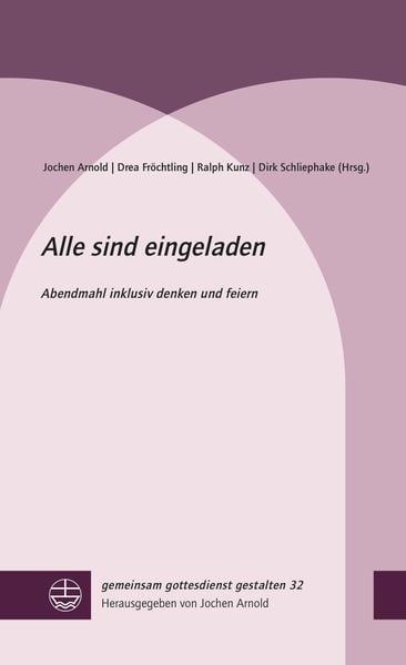 Alle sind eingeladen, Gebundene Ausgabe von , Evangelische Verlagsanstalt, 978-3-374-06621-6