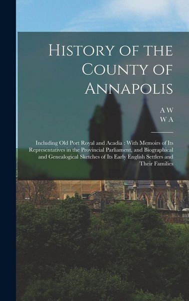 Produktbild: History of the County of Annapolis