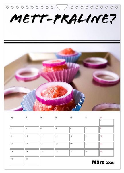 Produktbild: Mettkalender - Spread Some Mett. (Wandkalender 2026 DIN A4 hoch), CALVENDO Monatskalender