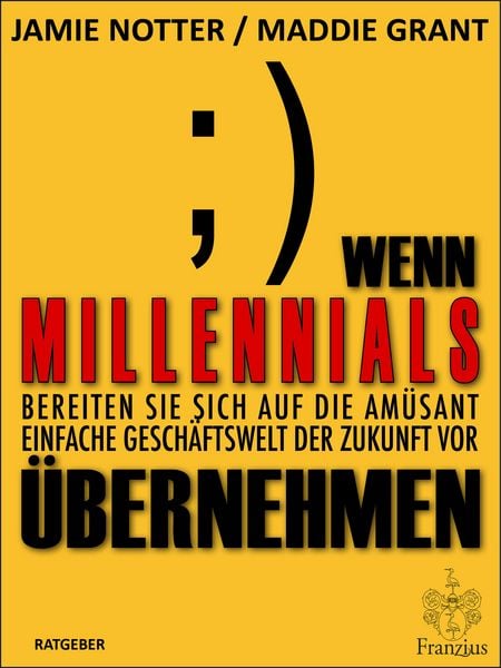 Produktbild: Wenn Millennials &uuml;bernehmen