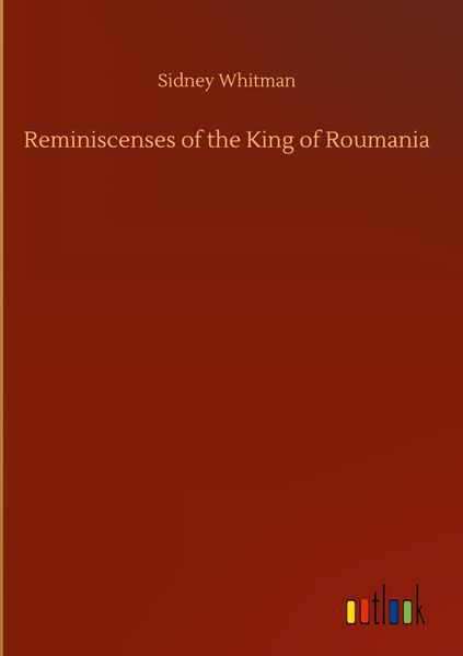 Produktbild: Reminiscenses of the King of Roumania