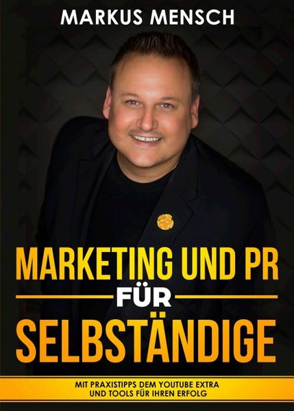 Produktbild: MARKETING UND PR F&Uuml;R SELBSTST&Auml;NDIGE
