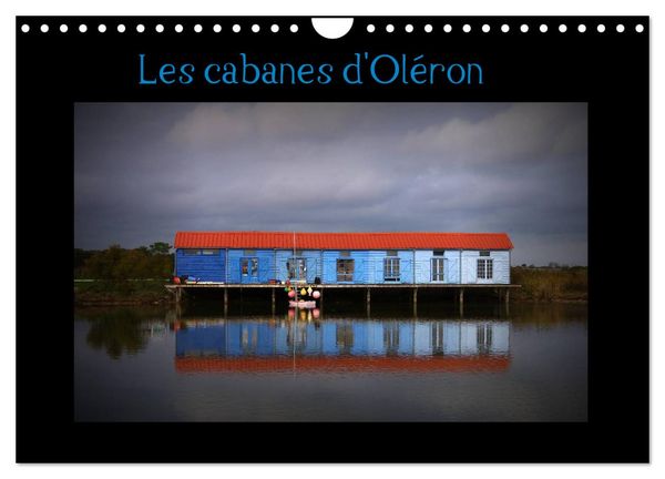 Produktbild: Les Cabanes d'Ol&eacute;ron (Calendrier mural 2026 DIN A4 vertical), CALVENDO calendrier mensuel