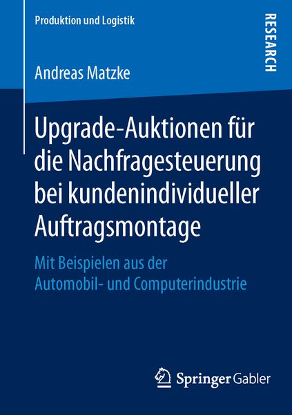 Produktbild: Upgrade-Auktionen f&uuml;r die Nachfragesteuerung bei kundenindividueller Auftragsmontage