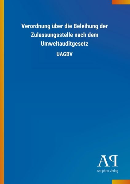Produktbild: Verordnung &uuml;ber die Beleihung der Zulassungsstelle nach dem