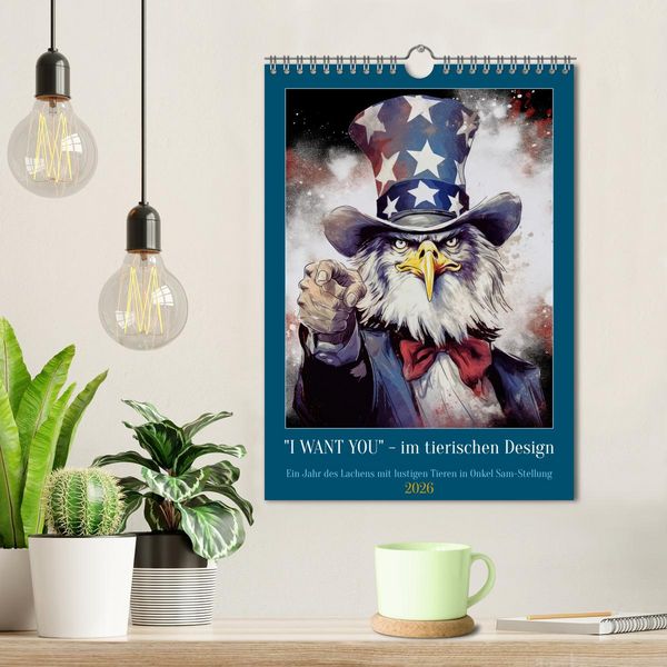 Produktbild: I want you im tierischen Design (Wandkalender 2026 DIN A4 hoch), CALVENDO Monatskalender