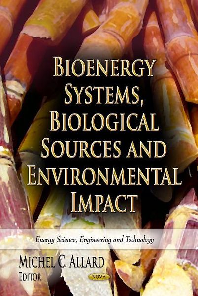 Produktbild: Bioenergy Systems, Biological Sources & Environmental Impact