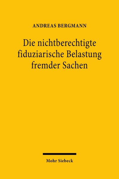 Produktbild: Die nichtberechtigte fiduziarische Belastung fremder Sachen