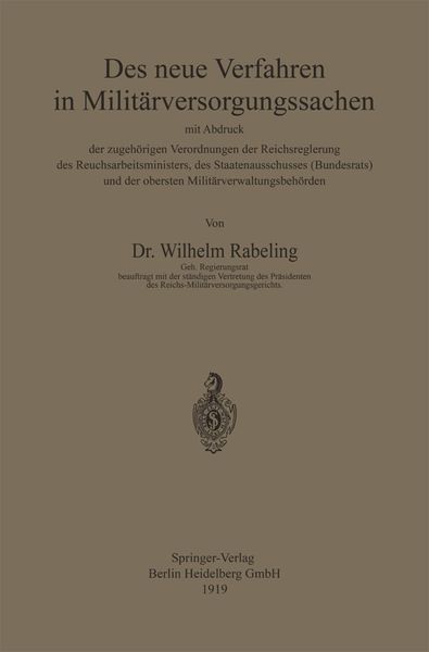 Das neue Verfahren in Militärversorgungssachen, Taschenbuch von Wilhelm Rabeling, Springer Berlin, 9783662420621