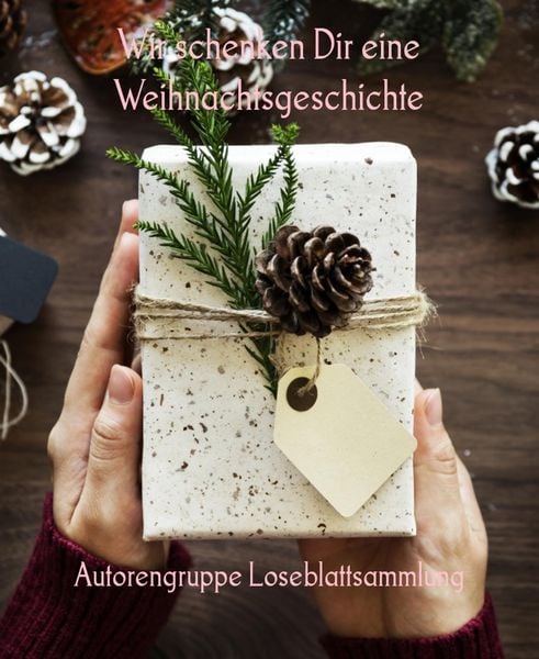 Produktbild: Wir schenken Dir eine Weihnachtsgeschichte