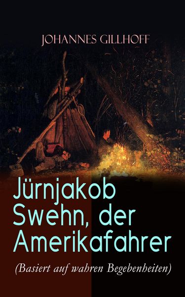 Produktbild: J&uuml;rnjakob Swehn, der Amerikafahrer (Basiert auf wahren Begebenheiten)