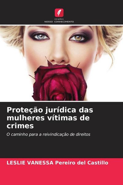 Produktbild: Prote&ccedil;&atilde;o jur&iacute;dica das mulheres v&iacute;timas de crimes