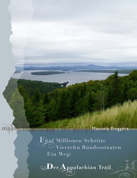 Produktbild: F&uuml;nf Millionen Schritte, vierzehn Bundesstaaten, ein Weg - der Appalachian Trail, Teil 2