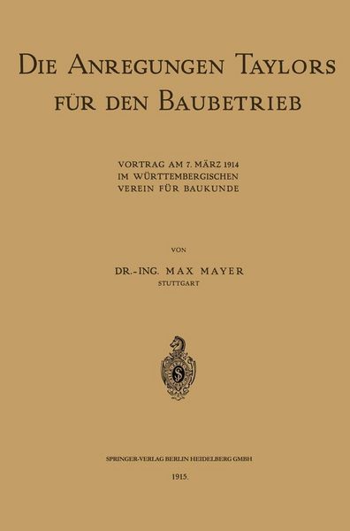 Produktbild: Die Anregungen Taylors f&uuml;r den Baubetrieb