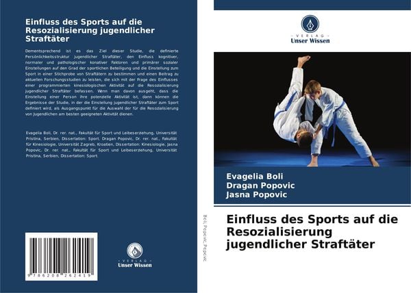 Einfluss des Sports auf die Resozialisierung jugendlicher Straftäter, Taschenbuch von Evagelia Boli , Dragan Popovic , Jasna Popovic, Verlag Unser